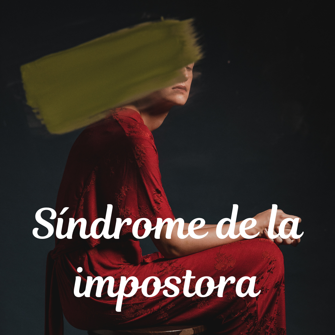 Síndrome del impostor: Cómo dejar de sabotear tu crecimiento profesional